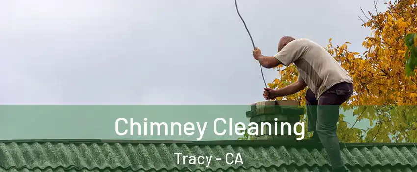  Chimney Cleaning Tracy - CA