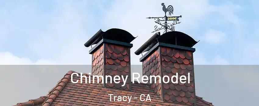  Chimney Remodel Tracy - CA