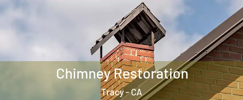  Chimney Restoration Tracy - CA