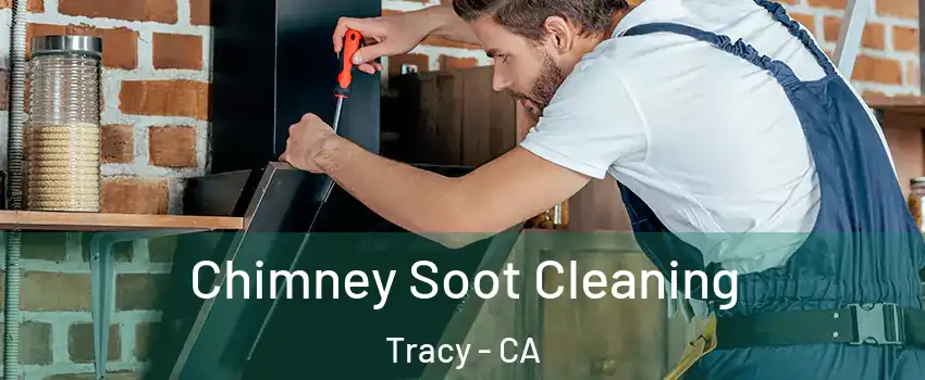  Chimney Soot Cleaning Tracy - CA
