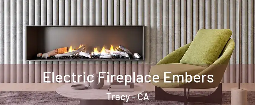  Electric Fireplace Embers Tracy - CA