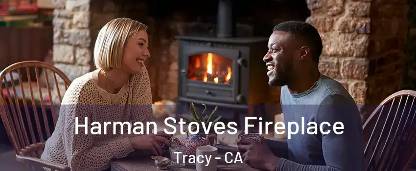  Harman Stoves Fireplace Tracy - CA