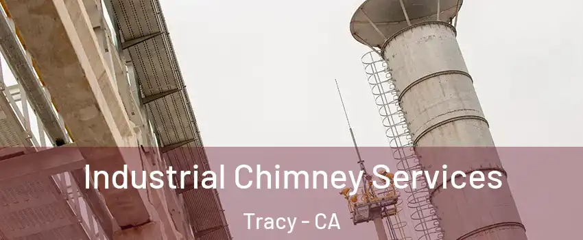  Industrial Chimney Services Tracy - CA